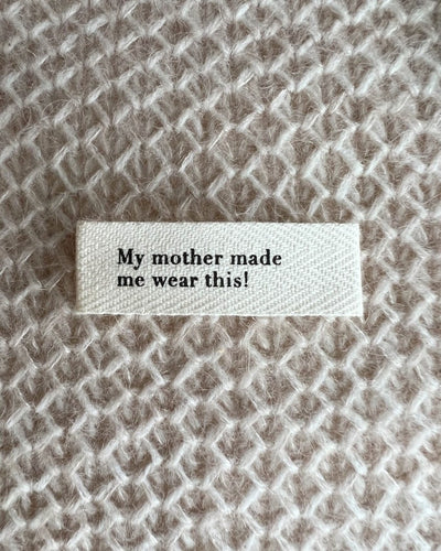 Label My Mother Made Me Wear This fra PetiteKnit