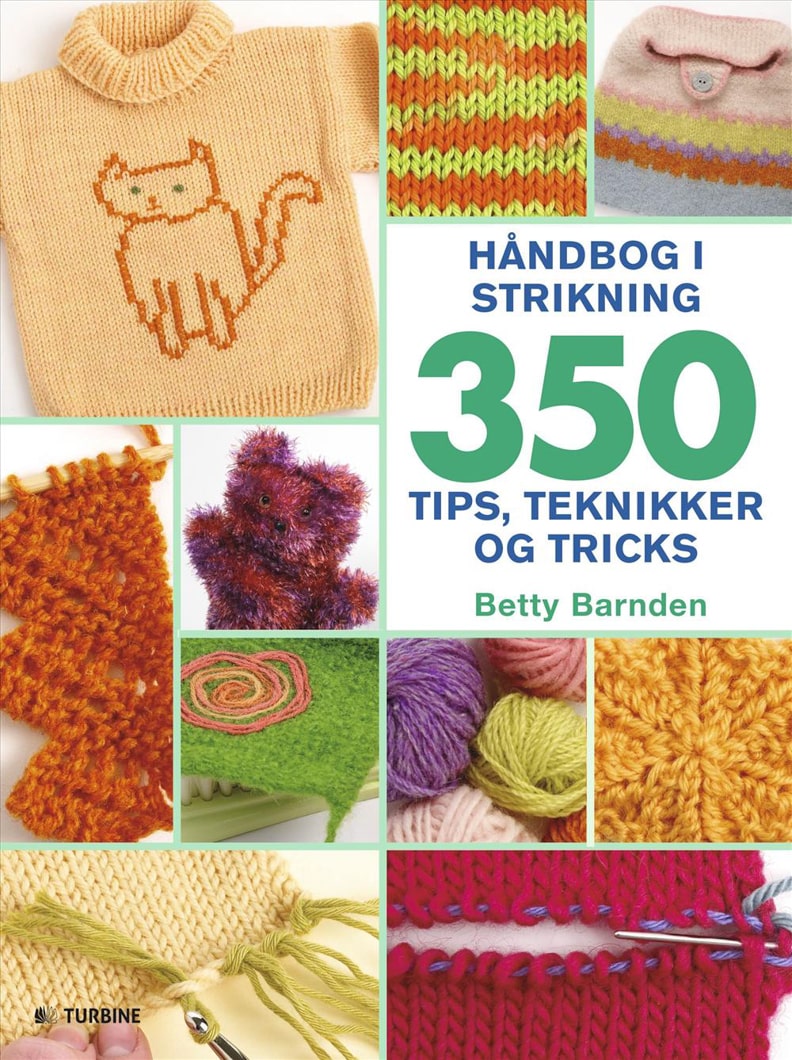 Håndbog i strikning - 350 tips, teknikker og tricks af Bette Barnden